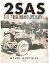 2SAS: Bill Stirling and the forgotten special forces unit of World War II