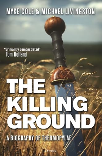 The Killing Ground: A Biography of Thermopylae book cover