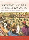 Second Punic War in Iberia 220–206 BC: From Hannibal at the Tagus to the Battle of Ilipa (Campaign, 400)