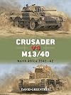 Crusader vs M13/40: North Africa 1941–42 (Duel, 137)
