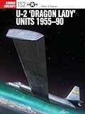 U-2 ‘Dragon Lady’ Units 1955–90 (Combat Aircraft, 152)