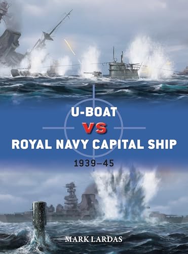 U-Boat vs Royal Navy Capital Ship: 1939–45 book cover