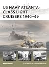 US Navy Atlanta-class Light Cruisers 1940&ndash;49: 340 (New Vanguard)