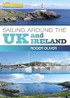 Practical Boat Owner's Sailing Around the UK and Ireland (Practical Boat Owners)