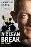A Clean Break: My Story
