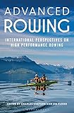 Advanced Rowing International Perspectives On High Performance Rowing