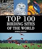 Top 100 Birding Sites Of The World