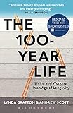 The 100year Life Living And Working In An Age Of Longevity