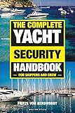 The Complete Yacht Security Handbook For Skippers And Crew