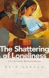The Shattering of Loneliness: On Christian Remembrance