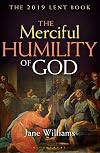 The Merciful Humility of God: The 2019 Lent Book