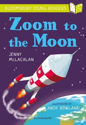 Cover of Zoom to the Moon : a Bloomsbury Young Reader