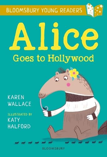 Cover of Alice Goes to Hollywood : a Bloomsbury Young Reader