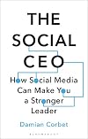 The Social CEO: How Social Media Can Make You A Stronger Leader