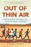 Out of Thin Air: Running Wisdom and Magic from Above the Clouds in Ethiopia