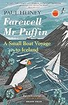 Farewell Mr Puffin: A small boat voyage to Iceland