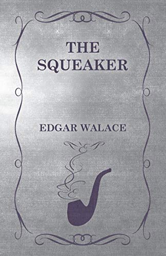 The Squeaker / The Squealer book cover