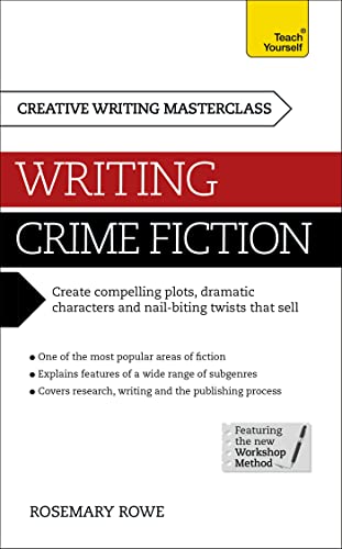 Masterclass: Writing Crime Fiction (As: Rosemary Rowe) cover