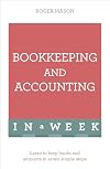 Bookkeeping and Accounting in a Week: Teach Yourself (Teach Yourself: In a Week)