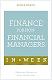Finance For Nonfinancial Managers In A Week Understand Finance In Seven Simple Steps