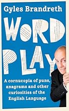 Word Play: A cornucopia of puns, anagrams…