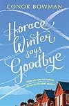 Horace Winter Says Goodbye