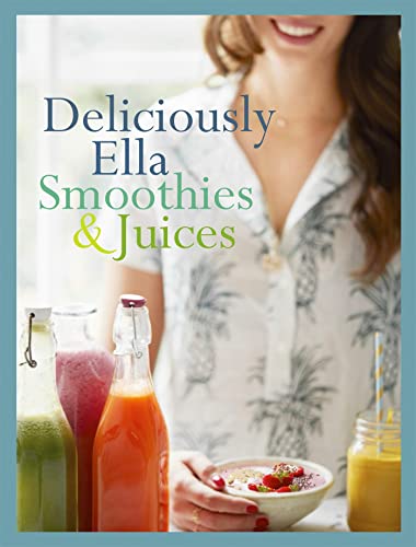 Deliciously Ella: Smoothies & Juices book cover
