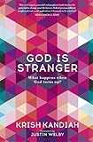 God Is Stranger Foreword By Justin Welby