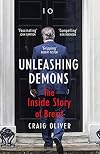 Unleashing Demons: The Inside Story of Brexit