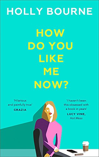 How Do You Like Me Now? book cover