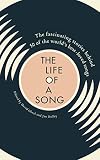 Life Of A Song The Fascinating Stories Behind 50 Of The Worlds Bestloved Songs