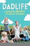 Dadlife Family Tales From Instagrams Father Of Daughters