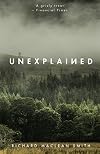 Unexplained: Supernatural Stories for Uncertain Times