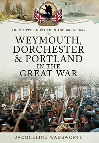 Weymouth, Dorchester & Portland in the Great War book cover