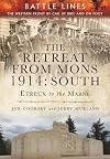 The Retreat from Mons 1914: South: The Western Front by Car, by Bike and on Foot
