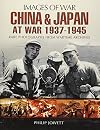 China and Japan at War 1937 - 1945 (Images of War)