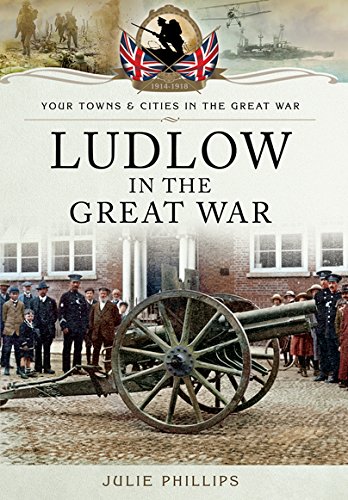Ludlow in the Great War (By: Julie Phillips) cover