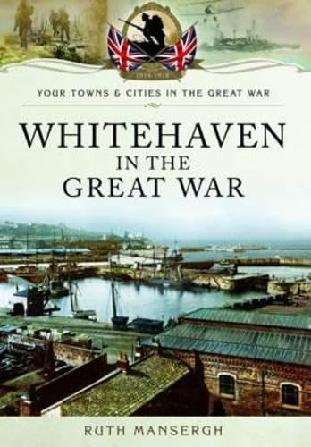 Whitehaven in the Great War book cover