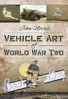 Vehicle Art of World War Two