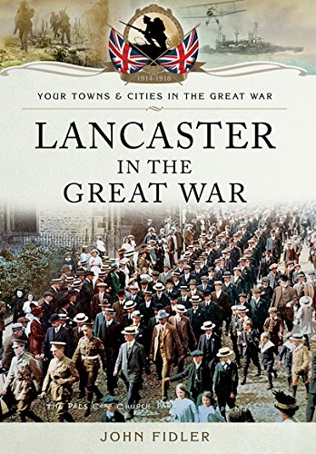 Lancaster in the Great War (By: John Fidler) cover