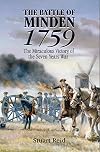 The Battle of Minden 1759: The Miraculous Victory of the Seven Years War
