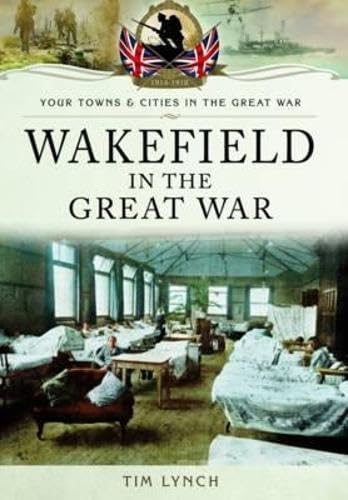 Wakefield in the Great War book cover