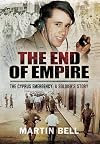 The End of Empire: Cyprus: A Soldier's Story