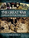 The Great War Through Picture Postcards