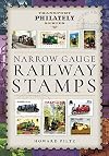 Narrow Gauge Railway Stamps: A Collector's Guide (Transport Philately Series)