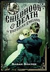 Childhood & Death in Victorian England