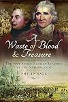 A Waste of Blood and Treasure: The 1799 Anglo-Russian Invasion of the Netherlands