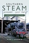 Southern Steam: January – July 1967: Countdown to Extinction