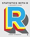 Statistics with R: A Beginner′s Guide