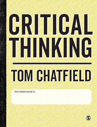 Critical Thinking: Your Guide to Effective Argument, Successful Analysis and Independent Study cover